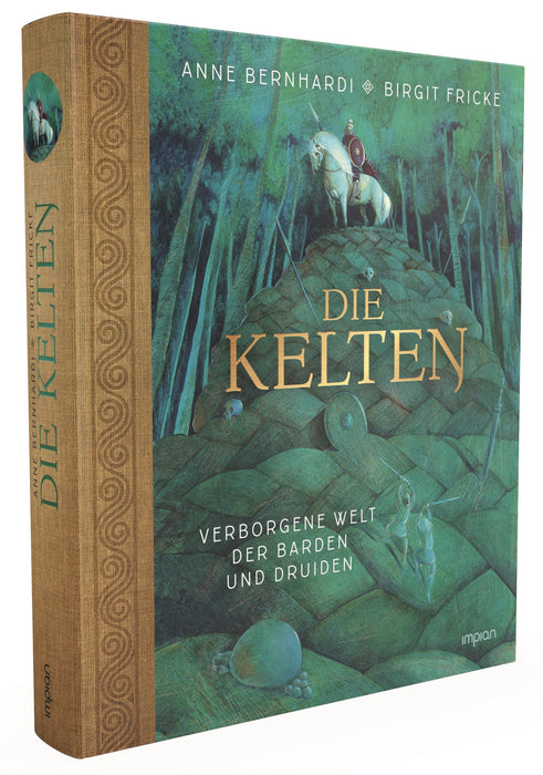 Die Kelten: Verborgene Welt der Barden und Druiden - Impian Verlag