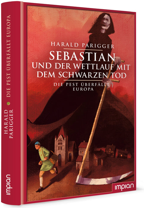 Sebastian und der Wettlauf mit dem Schwarzen Tod - Die Pest überfällt Europa | Impian Verlag