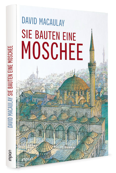 Sie bauten eine Moschee - Impian GmbH
