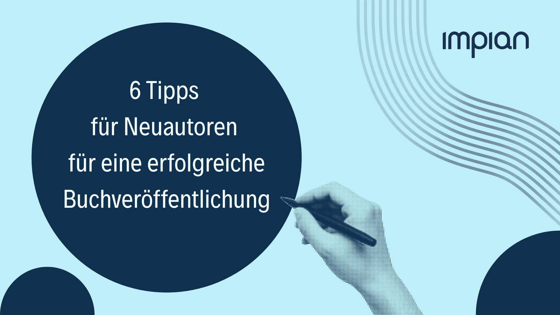 6 Tipps für Neuautoren: So erhöhen Sie Ihre Chancen auf eine erfolgreiche Buchveröffentlichung