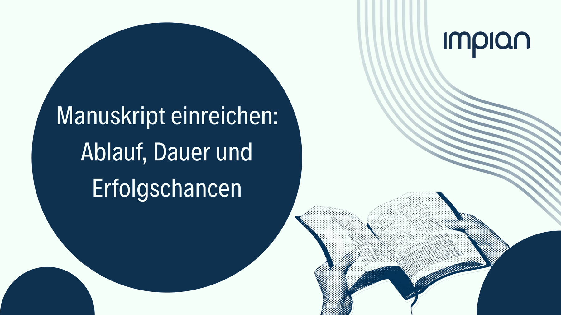 Manuskript einreichen: Ablauf, Dauer und Erfolgschancen
