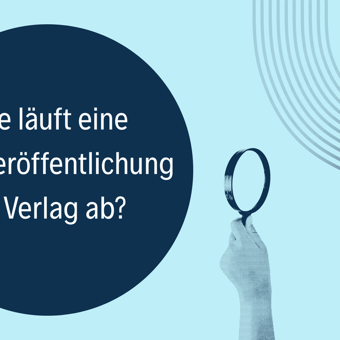 Wie läuft eine Buchveröffentlichung im Verlag ab?