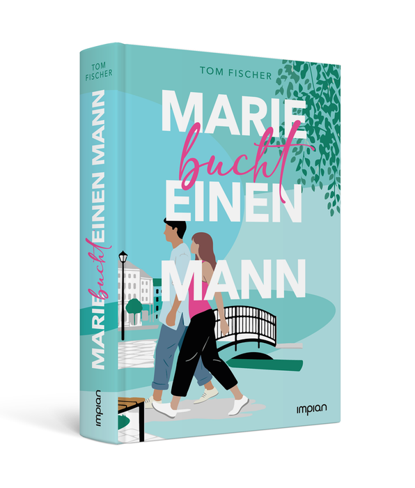 Marie bucht einen Mann - Impian Verlag