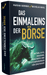 Das Einmaleins der Börse: Aktien, ETFs, Anleihen, Rohstoffe und Kryptowährungen für Einsteiger - Impian Verlag