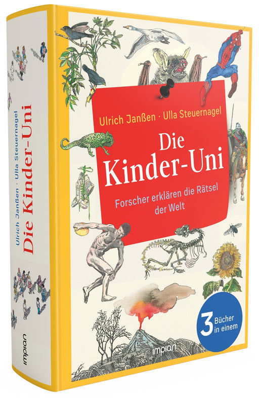 Die Kinder-Uni: Forscher erklären die Rätsel der Welt: 3 Bände in einem - Impian GmbH