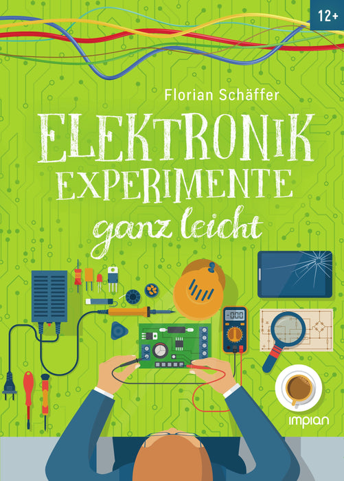 Elektronik-Experimente ganz leicht | Impian Verlag
