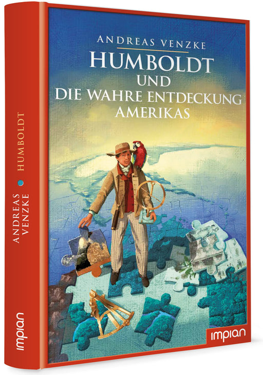 Humboldt und die wahre Entdeckung Amerikas | Impian Verlag