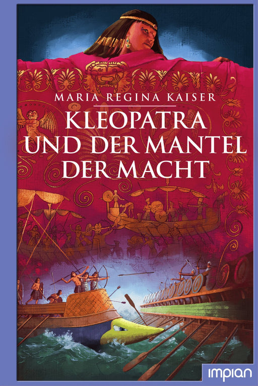 Kleopatra und der Mantel der Macht | Impian Verlag