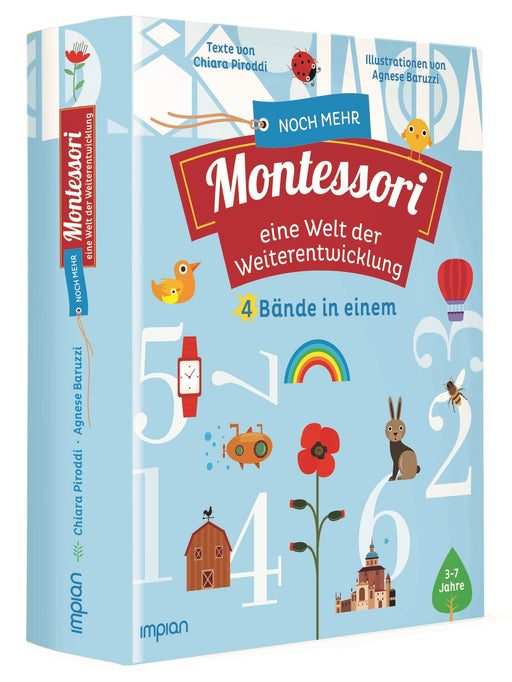 Noch mehr Montessori - eine Welt der Weiterentwicklung: 4 Bände in einem - Impian GmbH