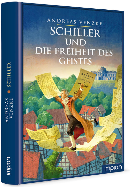 Schiller und die Freiheit des Geistes | Impian Verlag